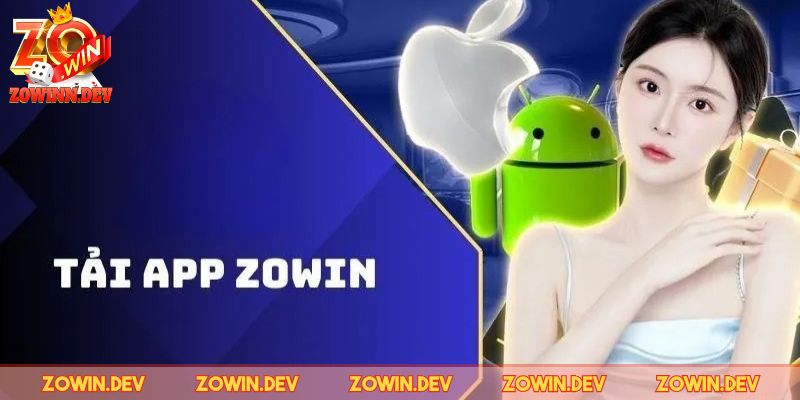 Tải App ZOWIN - Đơn Giản, Tiện Lợi với An Toàn Cho Người Chơi 1 Những lợi ích hiệu quả khi tải app ZOWIN
