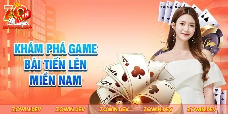 Tiến Lên Miền Nam ZOWIN – Trải Nghiệm Chơi Bài Đỉnh Cao 1 Chơi mọi lúc mọi nơi – Không giới hạn thiết bị